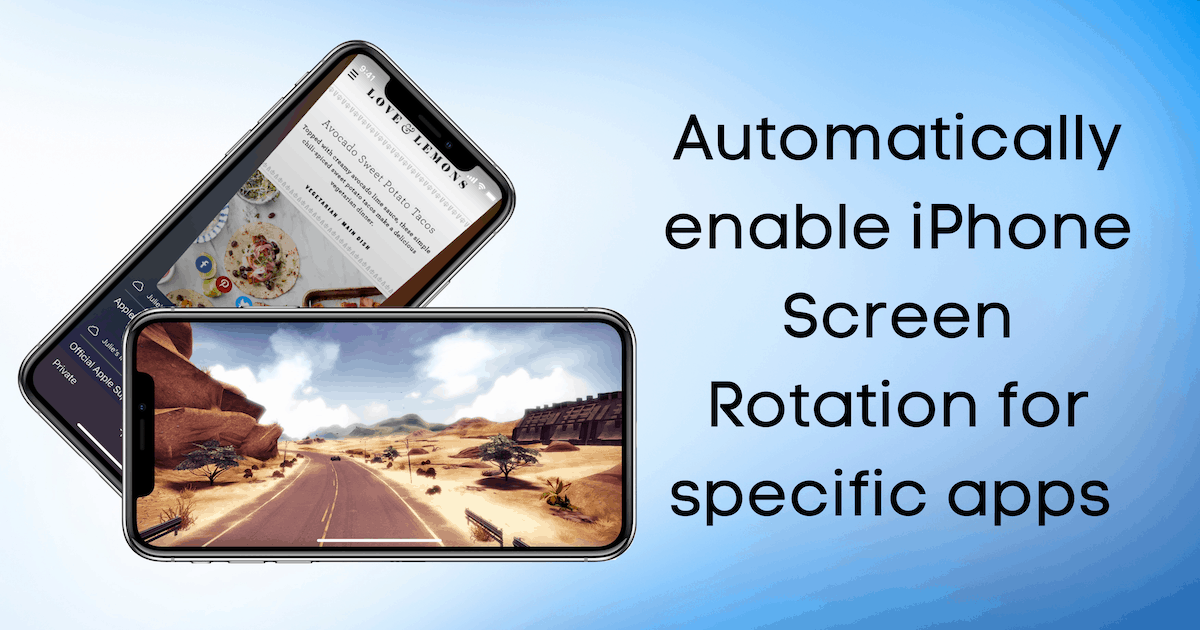 Automatically enable iPhone Screen Rotation when particular apps are in use