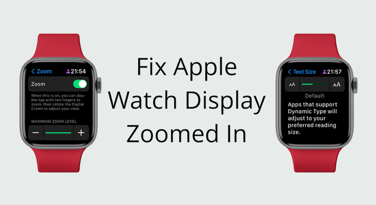 How to Zoom out on Apple Watch