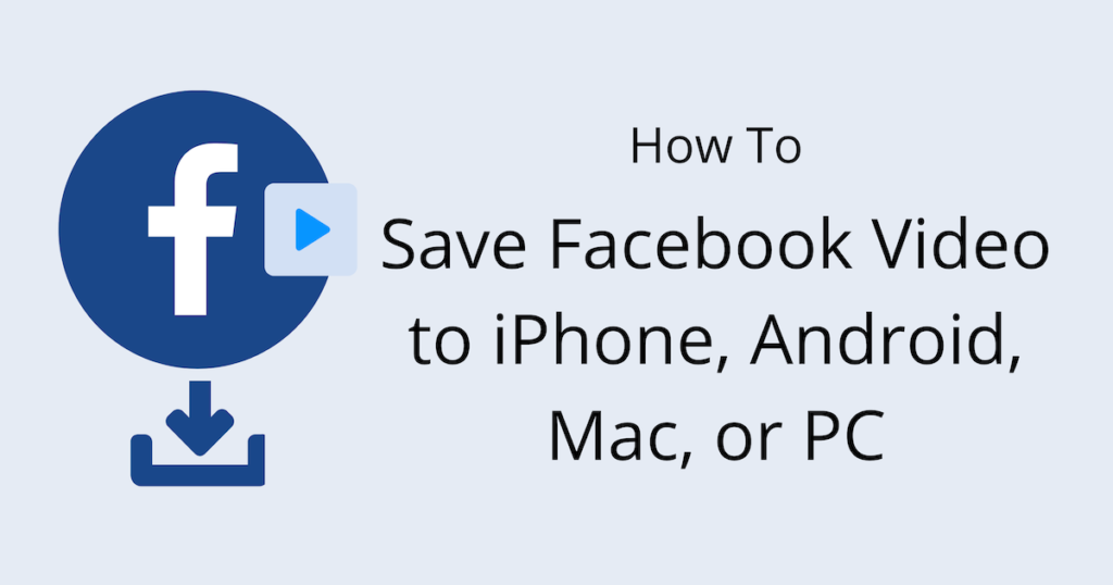 how-to-save-a-facebook-video-to-your-phone-in-3-easy-steps-tech-guide