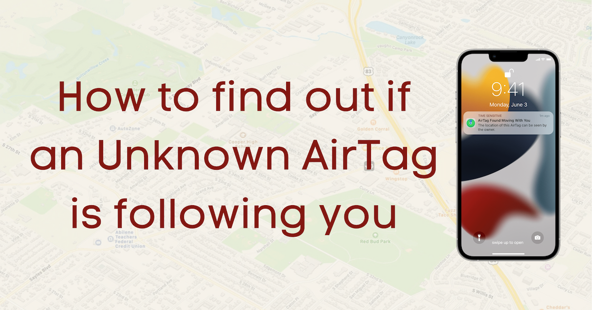 How to know if an AirTag is following you