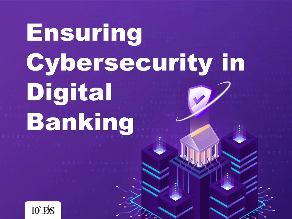 Top 8 Cybersecurity Threats and Solutions to Digital Banking